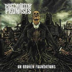 Postmortem Promises : On Broken Foundations